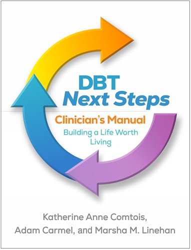 DBT-Next-Steps-Clinician's-Manual--Building-a-Life-Worth-Living-by-Katherine-Anne-Comtois-PDF-EPUB.jpg