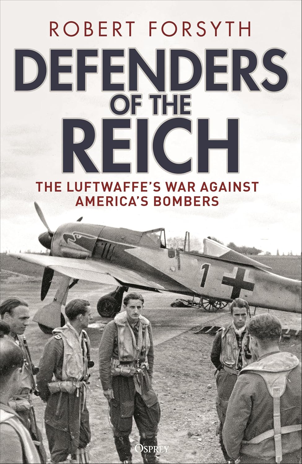Defenders-of-the-Reich--The-Luftwaffe-s-War-against-America-s-Bombers-by-Robert-Forsyth-PDF-EPUB.jpg