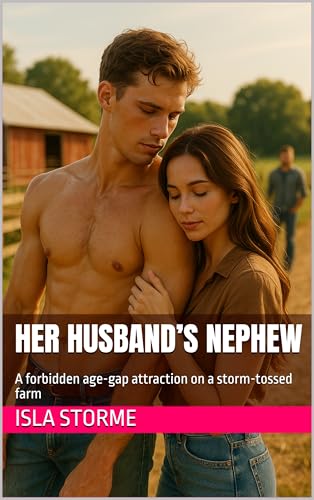 Her-Husband-s-Nephew---A-forbidden-age-gap-attraction-on-a-storm-tossed-farm-by-Isla-Storme-PDF-EPUB.jpg