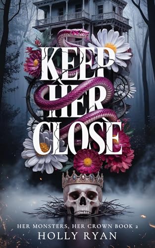 Keep-Her-Close--A-Dark-Stalker-Revenge-Reverse-Harem-Romance-by-Holly-Ryan-PDF-EPUB.jpg