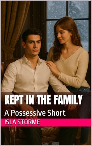 Kept-in-the-Family--A-Possessive-Short-by-Isla-Storme-PDF-EPUB.jpg