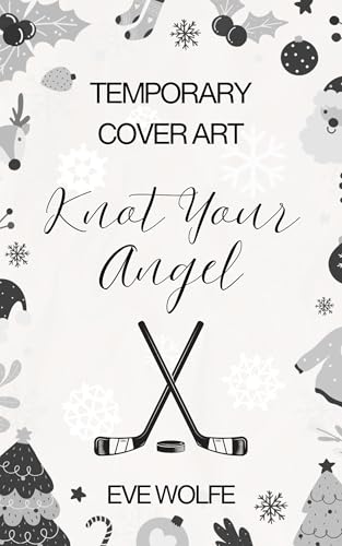 Knot-Your-Pucking-Angel--A-Cozy-Omegaverse-Romance-by-Eve-Wolfe-PDF-EPUB.jpg