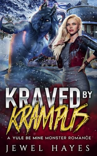 Kraved-by-Krampus--A-Yule-Be-Mine-Monster-Romance-by-Alexa-Ashe-PDF-EPUB.jpg