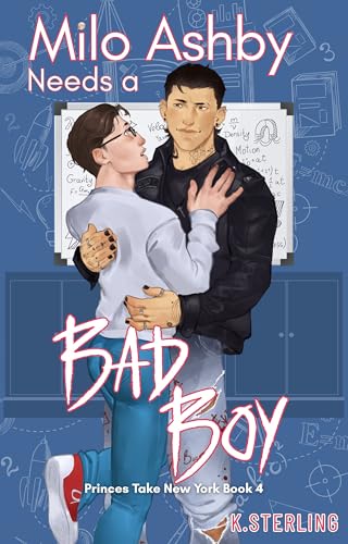Milo-Ashby-Needs-A-Bad-Boy-by-K-Sterling-PDF-EPUB.jpg