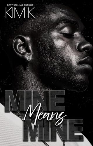 Mine-Means-Mine--A-BBW-Unhinged-Arranged-Marriage-by-Kim-K-PDF-EPUB.jpg