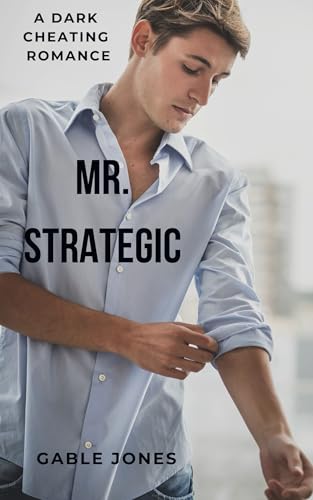 Mr-Strategic--A-Dark-Cheating-Romance-by-Gable-Jones-PDF-EPUB.jpg