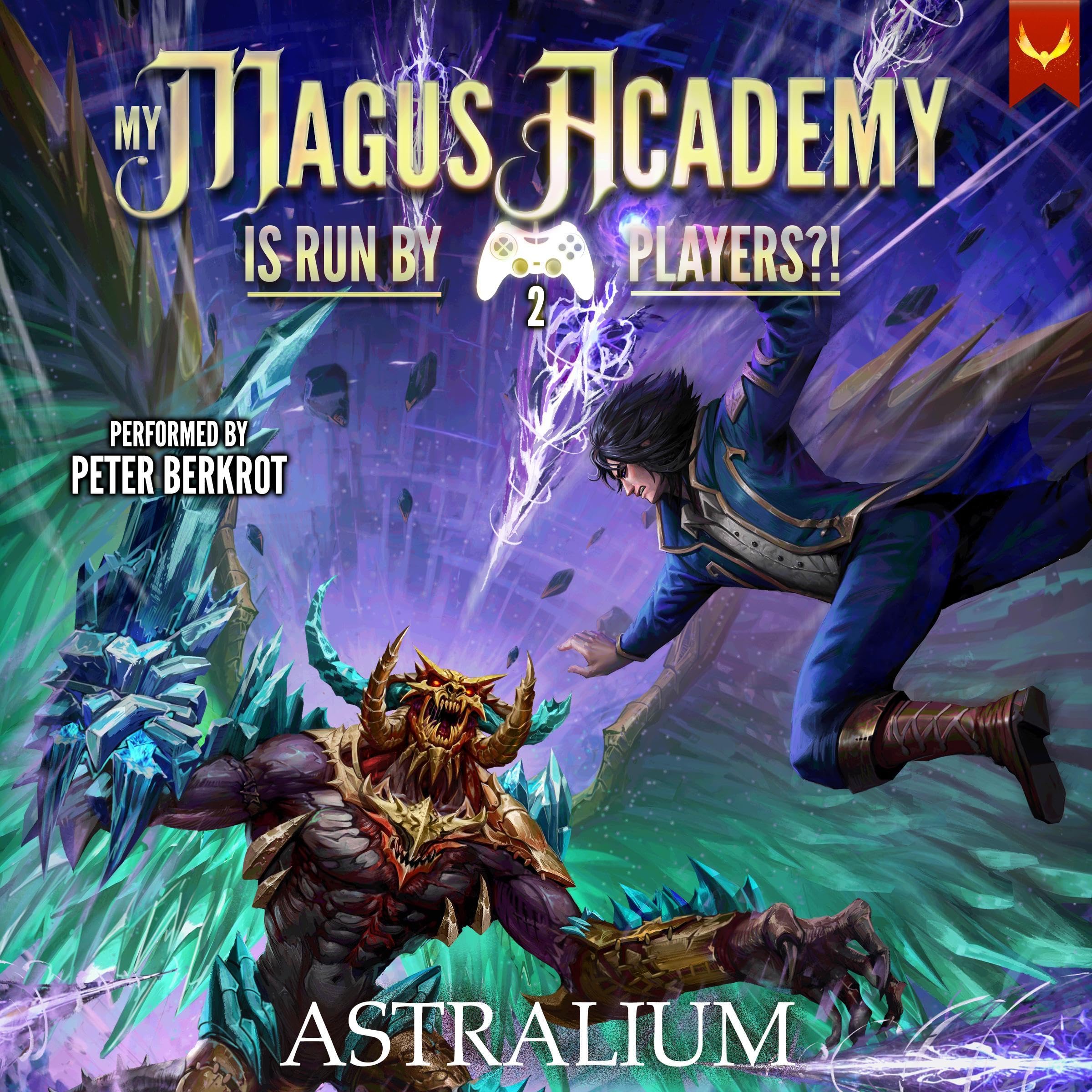 My-Magus-Academy-Is-Run-By-Players!--2--A-LitRPG-Adventure-by-Astralium-PDF-EPUB.jpg