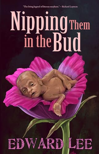 Nipping-Them-in-the-Bud-by-Edward-Lee-PDF-EPUB.jpg