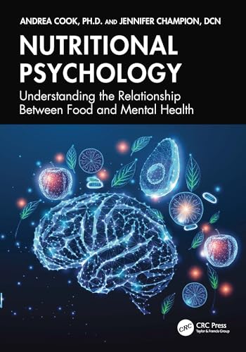 Nutritional-Psychology--Understanding-the-Relationship-Between-Food-and-Mental-Health-by-Andrea-Cook-PDF-EPUB.jpg
