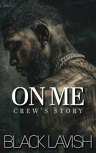 On-Me--Crew's-Story-by-Black-Lavish-PDF-EPUB.jpg