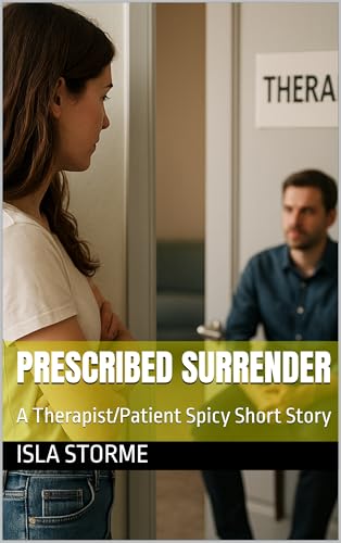 Prescribed-Surrender--A-Therapist-Patient-Spicy-Short-Story-by-Isla-Storme-PDF-EPUB.jpg