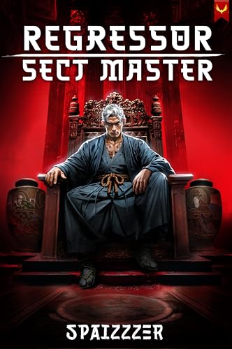 Regressor-Sect-Master--A-Xianxia-Progression-Fantasy-by-spaizzzer-PDF-EPUB.jpg
