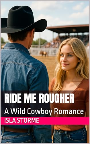 Ride-Me-Rougher--A-Wild-Cowboy-Romance-by-Isla-Storme-PDF-EPUB.jpg