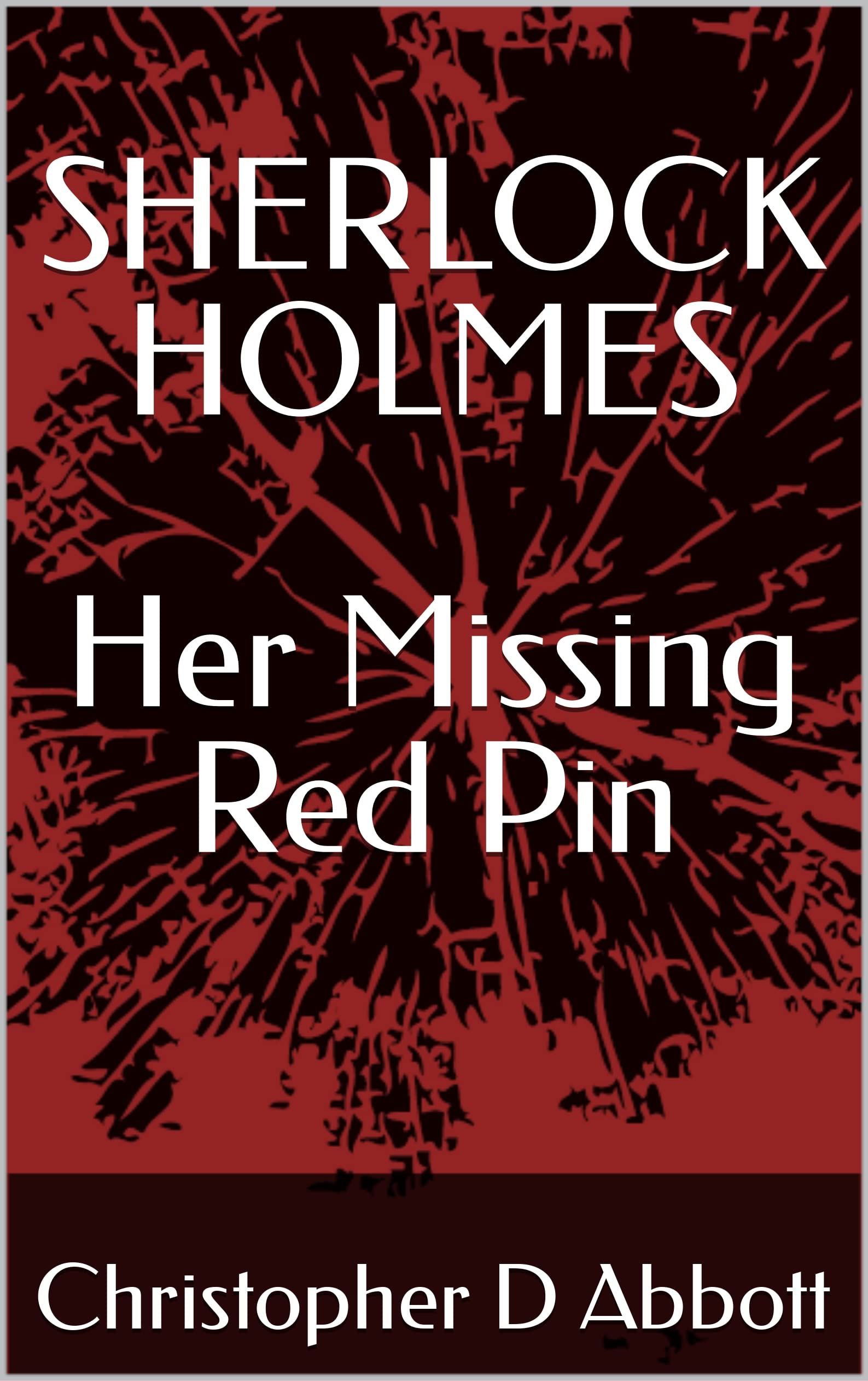 SHERLOCK-HOLMES-Her-Missing-Red-Pin-by-Christopher-D-Abbott-PDF-EPUB.jpg
