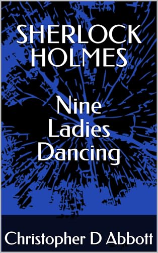 SHERLOCK-HOLMES-Nine-Ladies-Dancing-by-Christopher-D-Abbott-PDF-EPUB.jpg