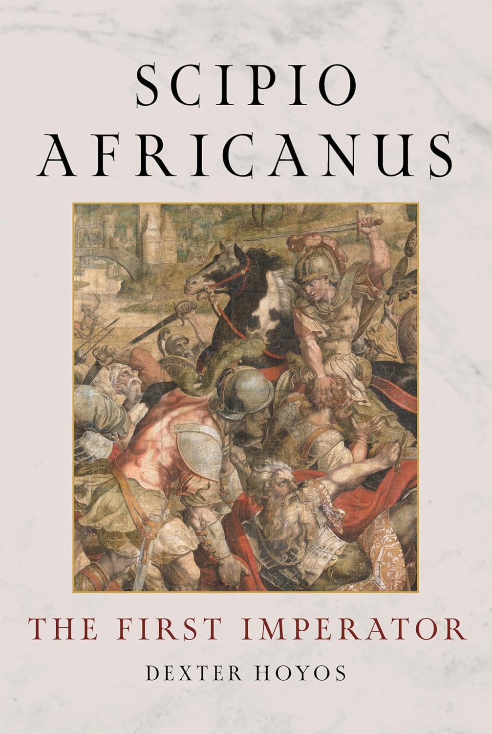 Scipio-Africanus--The-First-Imperator-by-Dexter-Hoyos-PDF-EPUB.jpg