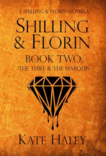 Shilling-&-Florin-Book-Two--The-Thief-&-the-Marquis-by-Kate-Haley-PDF-EPUB.jpg