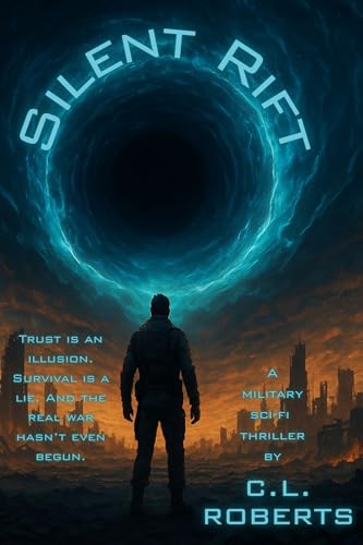 Silent-Rift--A-Military-Sci-Fi-Thriller-of-War-Trust-and-the-Rift-Beyond-by-C-L-Roberts-PDF-EPUB.jpg