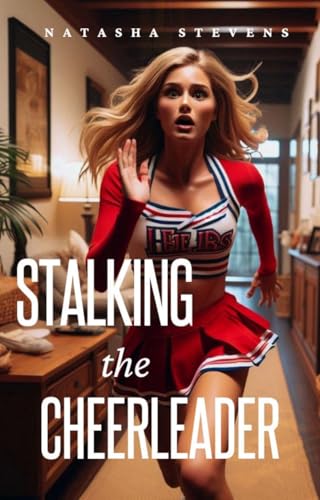 Stalking-the-Cheerleader---Part-1-by-Natasha-Stevens-PDF-EPUB.jpg