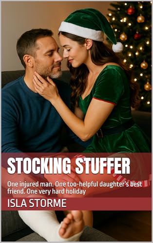 Stocking-Stuffer--One-injured-man-One-too-helpful-daughter-s-best-friend-One-very-hard-holid-by-Isla-Storme-PDF-EPUB.jpg