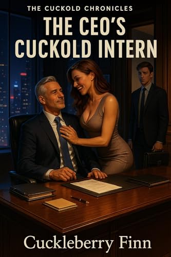 The-CEO's-Cuckold-Intern-by-Cuckleberry-Finn-PDF-EPUB.jpg