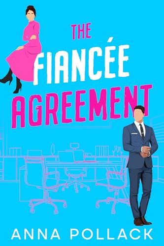 The-Fiancée-Agreement---An-Enemies-to-Lovers-Clean-Sweet-Rom-Com-by-Anna-Pollack-PDF-EPUB.jpg