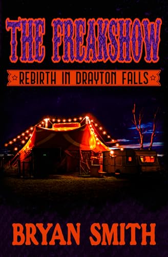 The-Freakshow--Rebirth-in-Drayton-Falls-by-Bryan-Smith-PDF-EPUB.jpg