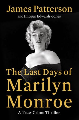 The-Last-Days-of-Marilyn-Monroe--A-True-Crime-Thriller-by-James-Patterson-PDF-EPUB.jpg