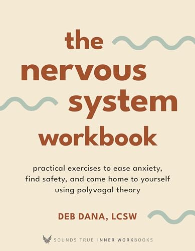 The-Nervous-System-Workbook--Practical-Exercises-to-Ease-Anxiety-Find-Safety-and-Come-Home-to-Y-by-Deb-Dana-PDF-EPUB.jpg