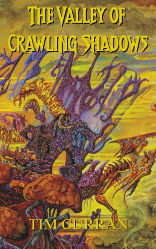 The-Valley-of-Crawling-Shadows-by-Tim-Curran-PDF-EPUB.jpg