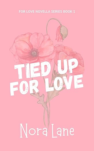 Tied-Up-for-Love-by-Nora-Lane-PDF-EPUB.jpg