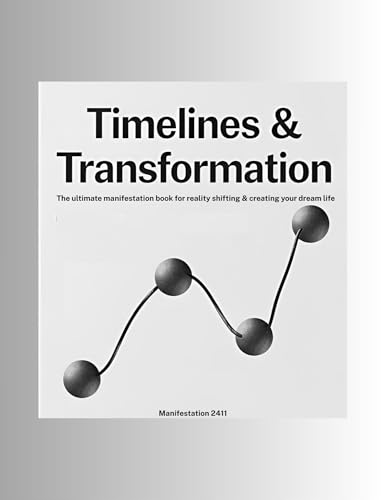Timelines-&-Transformation--How-to-Manifest-Love-Money-and-Abundance-with-the-Law-of--by-Manifestation-2411-PDF-EPUB.jpg