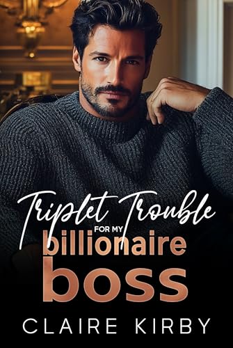Triplet-Trouble-For-My-Billionaire-Boss-by-Claire-Kirby-PDF-EPUB.jpg