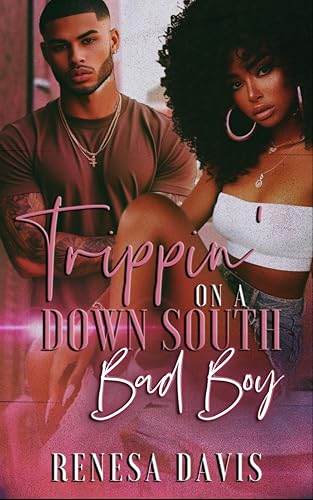 Trippin'-On-A-Down-South-Bad-Boy-by-Renesa-Davis-PDF-EPUB.jpg