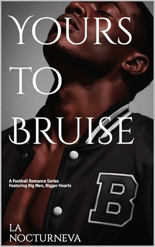 Yours-to-Bruise-(Love-on-the-O-Line-#1)--A-Football-Romance-Series-Featuring-Big-Men-Bigge-by-La-Nocturneva-PDF-EPUB.jpg